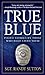 True Blue by Randy Sutton