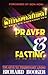 Supernatural Prayer and Fasting