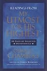 Readings From My Utmost for His Highest: 90 Days of Selected Devotionals (Authorized by the Oswald Chambers Publication Association, Ltd.) by Oswald Chambers (2010-01-01)