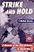 Strike and Hold: A Memoir of the 82nd Airborne in World War II