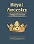 Royal Ancestry: A Study in ...