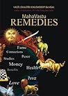 Mahavastu Remedies