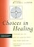 Choices in Healing: Integra...