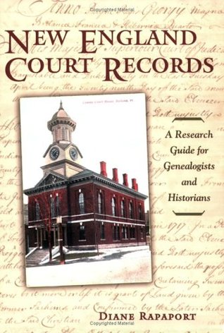 New England Court Records: A Research Guide for Genealogists And Historians (Paperback)