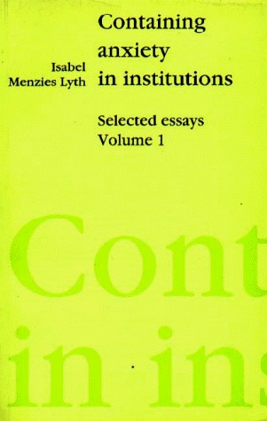 Containing Anxiety in Institutions: Selected Essays Vol1 (Paperback)