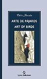Arte De Pajaros / Art of Birds by Pablo Neruda