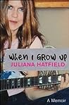 When I Grow up: A Memoir Book cover for When I Grow up: A Memoir