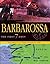 Barbarossa: The First Seven...