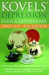 Kovels' Depression Glass and Dinnerware Price List, 8th edition
