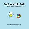 Jack and his ball: A positional word adventure