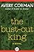 The Bust-Out King: A Novel