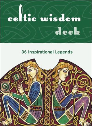 Celtic Wisdom: 36 Inspirational Legends (Reference to Go)