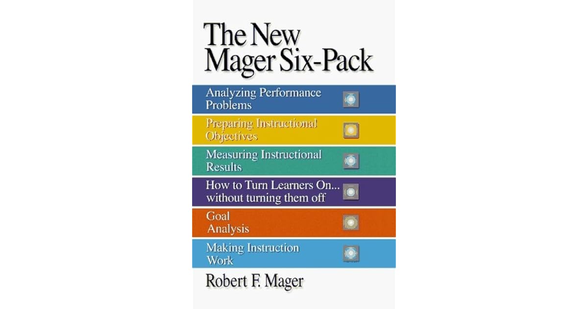 The New Mager Six Pack By Robert F Mager