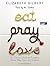 Eat, Pray, Love: One Woman'...
