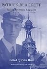 Patrick Blackett: Sailor, Scientist, Socialist Patrick Blackett: Sailor, Scientist, Socialist