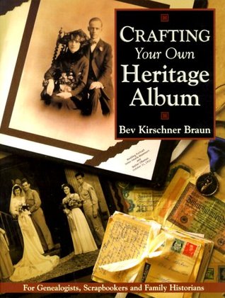 Crafting Your Own Heritage Album (Paperback)