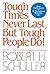 Tough Times Never Last, But Tough People Do by Robert H. Schuller