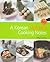 A Korean Mother's Cooking Notes, Completely Revised and Expan... by Chang Sun-Young