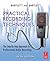 Practical Recording Techniques: The Step- by- Step Approach to Professional Audio Recording (LIVRE SUR LA MU)
