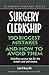 Surgery Clerkship: 150 Biggest Mistakes And How To Avoid Them (Clerkship Mistake)