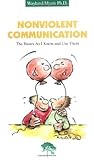Nonviolent Communication: The Basics As I Know and Use Them