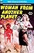Woman From Another Planet &...
