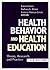 Health Behavior and Health Education by Karen Glanz