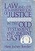 Law and the Administration of Justice in the Old Testament and Ancient East