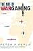 The Art of Wargaming: A Gui...