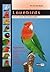 Lovebirds: Owners Manual an...