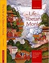 The Life Of A Tibetan Monk: [Autobiography Of A Tibetan Meditation Master]