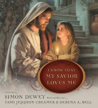 I Know That My Savior Loves Me (Hardcover)