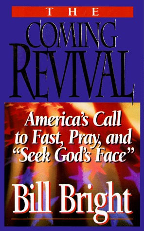 The Coming Revival: America's Call to Fast, Pray, and "Seek God's Face" (Paperback)