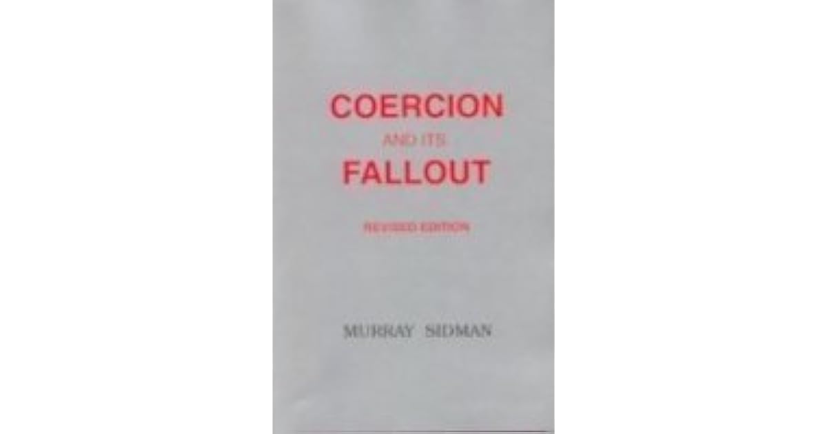 Coercion and Its Fallout by Murray Sidman