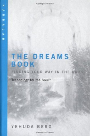 The Dreams Book: Finding Your Way in the Dark (Technology for the Soul)