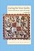 Caring for Your Quilts by Hallye Bone