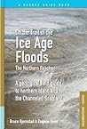 On the Trail of the Ice Age Floods The Northern Reaches