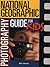 National Geographic Photography Guide For Kids by Neil Johnson