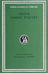 Greek Iambic Poetry: From the Seventh to the Fifth Centuries B.C.