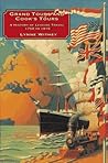 Grand Tours and Cook's Tours: A History of Leisure Travel, 1750-1915 Grand Tours and Cook's Tours: A History of Leisure Travel, 1750-1915