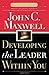 Developing the Leader Within You