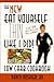 The New Eat Yourself Thin Like I Did! by Nancy Moshier