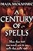 A Century of Spells by Draja Mickaharic