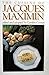 The Cuisine of Jacques Maximin