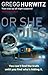Or She Dies by Gregg Hurwitz