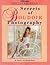 Secrets of Boudoir Photography