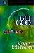 Get God: Make Friends With the King of the Universe (Early Teen Discipleship)