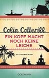 Ein Kopf macht noch keine Leiche by Colin Cotterill Ein Kopf macht noch keine Leiche by Colin Cotterill