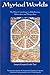 Myriad Worlds: Buddhist Cosmology in Abhidharma, Kalachakra & Dzog-chen