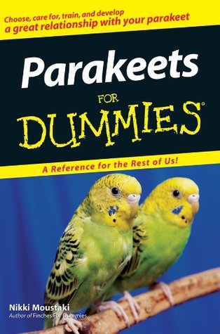 Parakeets For Dummies (Kindle Edition)